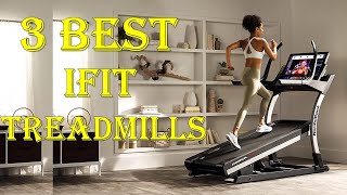 👌Best iFit Treadmills | 3 Best iFit Treadmills | Top 3 Treadmills