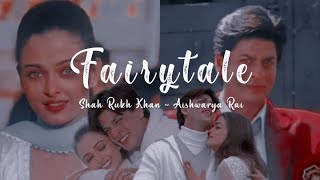 Shah Rukh Khan & Aishwarya Rai ♪ Fairytale ♪ (Tr Altyazılı)