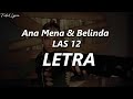 Ana Mena & Belinda - LAS 12 🔥| LETRA