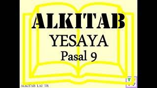 Yesaya Pasal 9 ALKITAB suara dan text - Indonesian Holy Bible audio and text