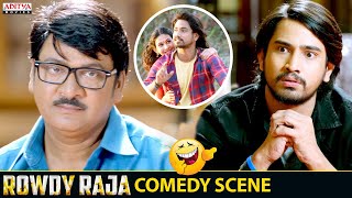 Rowdy Raja Movie Hilarious Comedy Scenes | Rowdy Raja Hindi Dubbed Movie @adityamovies