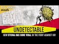 Undetectable: How Stigma Has Gone Viral in the Fight Against HIV | Full Documentary | AIDS