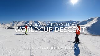 Saalbach-Hinterglemm, Worldcup Descent (36&36a) with a surprise!