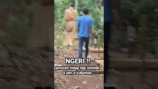 Jenazah hidup kembali setelah 6 jam d kuburkan