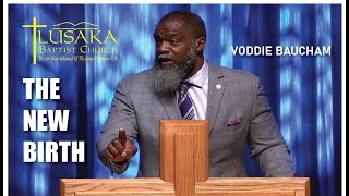 The New Birth | Dr Voddie Baucham | Ephesians 2:1-10 | 28th June 2020