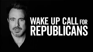 WAKE UP CALL FOR REPUBLICANS