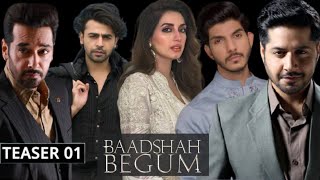 Badshah Begum - Teaser 01 - Saba - Faisal - Imran Ashraf - Mohsin Abbas - Iman Ali - Dramaz ETC