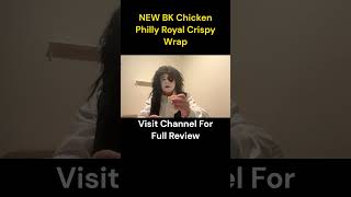 Burger King Chicken Philly Royal Crispy Wrap Short #burgerking #review #foodrevi