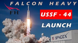 SpaceX | Falcon Heavy | USSF-44 | launch and booster landing | LIVE