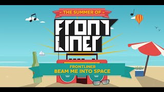 Frontliner - Beam Me Into Space (Official Preview)