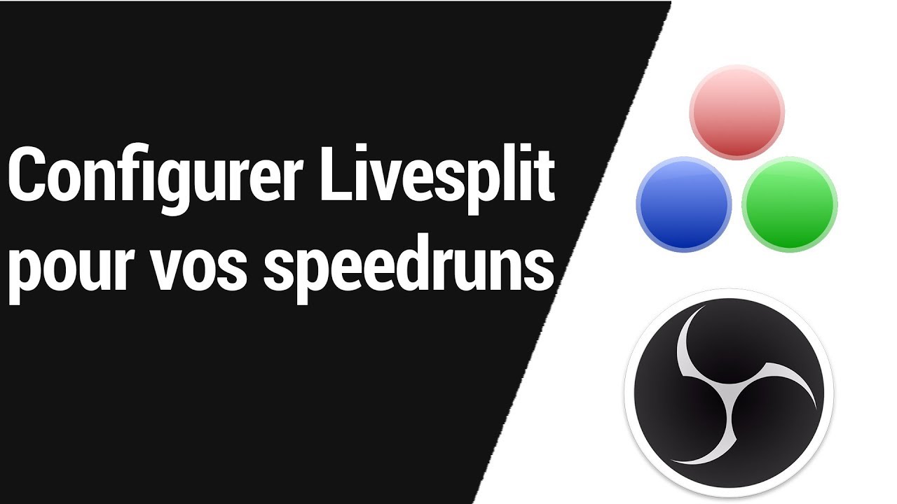 Tuto Configurer Livesplit Pour Vos Speedruns Youtube
