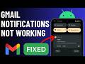 [FIXED] Gmail Notifications Not Working on Android (2026)