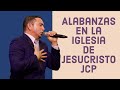 Alabanzas al Rey de reyes y Señor de señores