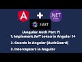 Implement JWT token in Angular 14|  Interceptors in Angular | Guards in Angular | Part 7