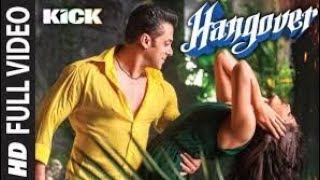 Hangover | Kick | Full Song | Lofi Slowed Reverb | Salman Khan | Jackline Fernandis