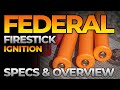 Federal FireStick Everything You Need to Know | Muzzle-Loaders.com