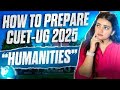 How to prepare CUET 2025, Humanities