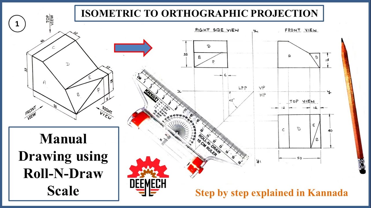 ISOMETRIC TO ORTHOGRAPHIC PROJECTION IN ENGINEERING DRAWING- MANUAL ...