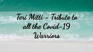 Teri Mitti - Tribute | Lyrics
