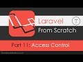 Laravel From Scratch [Part 11] - Access Control