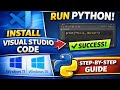How to Install Visual Studio Code on Windows 11 & 10 | Run Python Hello World Successfully!