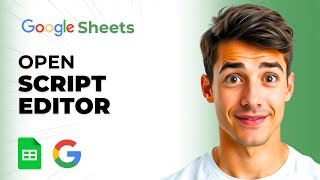 How To Get To The Script Editor On Google Sheets (Easiest Way) (2026 Guide)