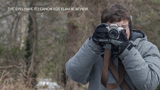 The Eyes Have It | Canon EOS Elan IIe Review