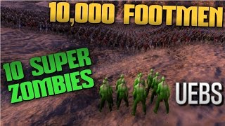 UEBS: 10 Fast SUPER Zombies VS 10,000 Footmen - Odds are 1000 to 1 | Ultimate Epic Battle Simulator