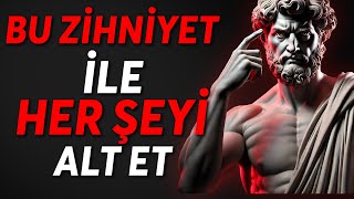 HER ŞEYİ Yenebilecek Bir Zihniyet Nasıl Geliştirilir | Stoacı Felsefe