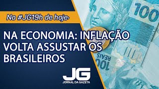 Na economia: inflação volta assustar os brasileiros – Jornal da Gazeta – 08/10/2021