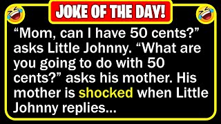 🤣 BEST JOKE OF THE DAY! - Little Johnny approaches his mother with a strange req