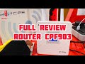 FULL REVIEW ROUTER CPF903