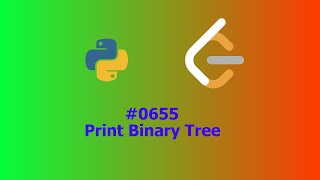 No Sound Leetcode 655: Print Binary Tree