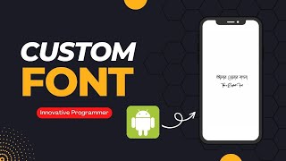 How to set custom font in .xml file instead of .java file । Android Studio । Innovative Programmer
