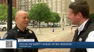 How police plan to keep downtown Tulsa safe during busy weekend