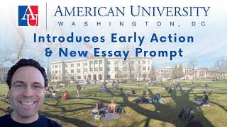 American University Introduces Early Action \u0026 New Essay Prompt