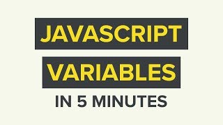 Variables in JavaScript Explained in 5 Minutes