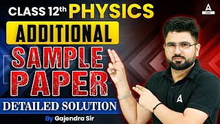 CBSE Additional Practice Paper Class 12 Physics 2023-24 with Detailed Solutions