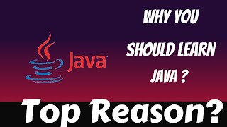 Top 10 Reasons To Learn Java | Why You Should Learn Java In 2020? | Java Programming