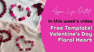 Free Template! Floral Heart Valentine’s Day Pattern for Hand Embroidery