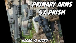 Primary Arms 5X Macro Prism vs Micro Prism! Which Is Best???