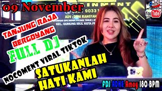 09 N0VEMBER | TANJUNG RAJA BERGOYANG | WITH OT MACHO | MIX VIRAL TIKTOK NO COMMENT | FDJ ADHE AMOY