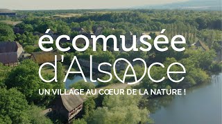 L'Écomusée d'Alsace, un village au cœur de la nature !