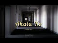 akala ko joshua mari lyric video