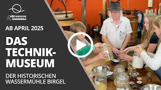 Neu ab 2025: Das Technikmuseum der Historischen Wassermühle Birgel