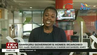 EACC raids, searches Governor Lenolkulal’s Nairobi \u0026 Samburu homes