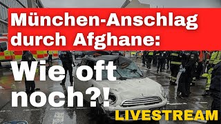 ANSCHLAG in München durch Afghanen! Wie oft noch, bis es die Deutschen verstehen? | Live