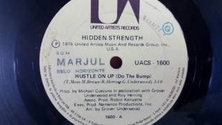 Hidden Strength Hustle On Up Do The Bump