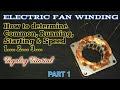 PART 1: HOW TO DETERMINE COMMON RUNNING STARTING & SPEED 1 2 3 OF AN ELECTRIC FAN WINDING