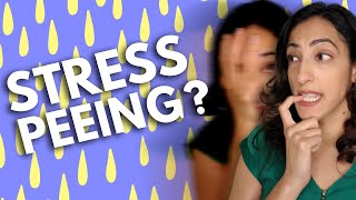 How STRESS affects your BLADDER | Anxiety and Urinary Frequency